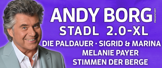 Andy Borg präsentiert Stadl 2.0-XL