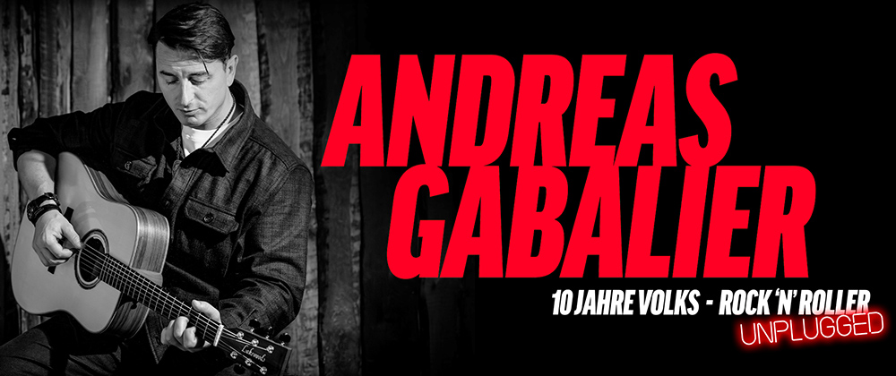 Veranstaltung: Andreas Gabalier - 10 Jahre Volks-Rock‘N‘Roller Unplugged